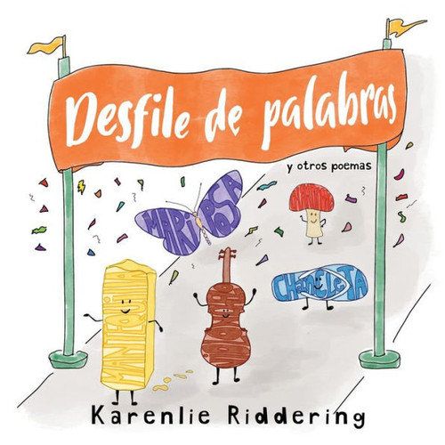 Desfile de palabras: y otros poemas