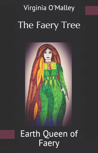 The Faery Tree: Earth Queen of Faery