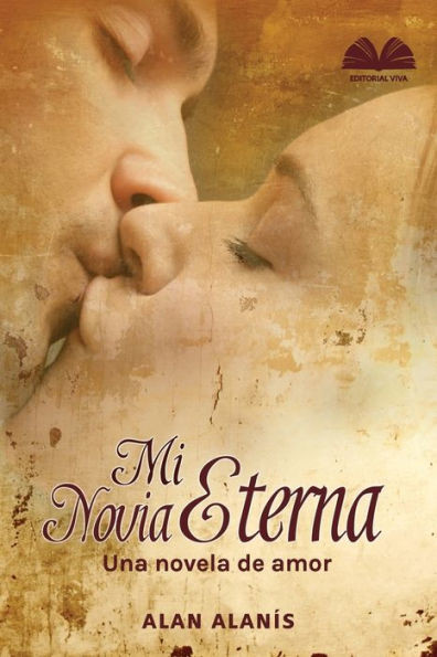 Mi Novia Eterna: Una novela de amor