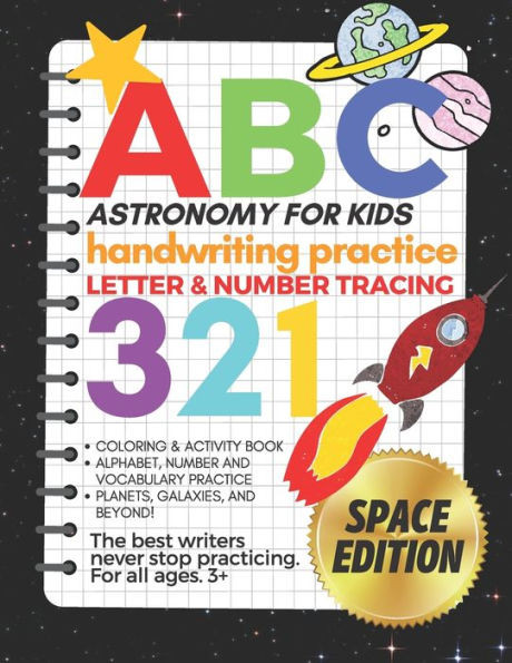 Astronomy for Kids, Handwriting Practice Letter & Number Tracing (The Big Book of Letter Tracing and Coloring): Activity Book, Alphabet, Number and Vo