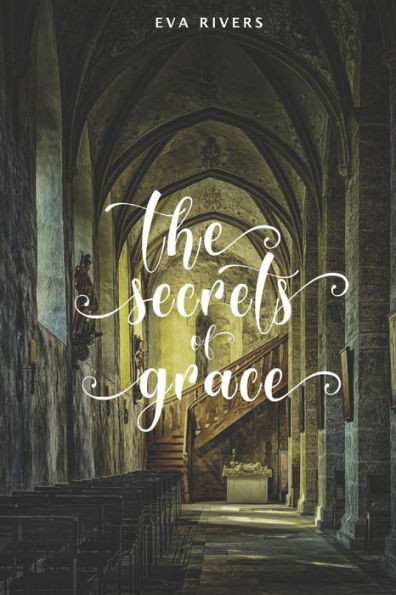 The Secrets of Grace: A Story of Love, Secrets, and Redemption