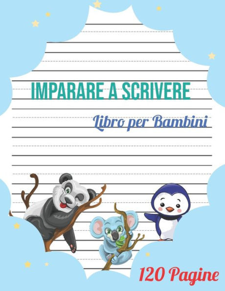 Imparare a Scrivere per bambini: 120 pagine di pratica / libro per imparare a scrivere per i bambini da 3+ / Prescolastica bambini libri / libro per i