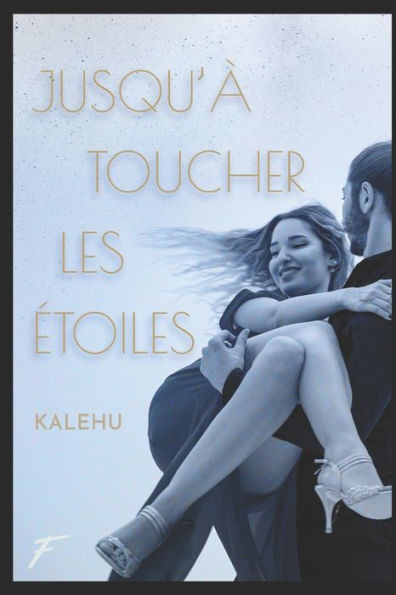 Jusqu'Ã  toucher les Ã©toiles