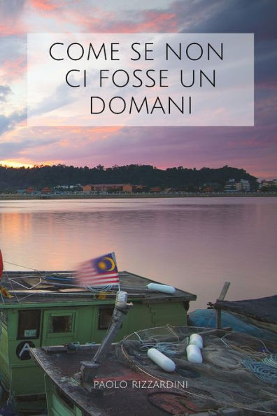 Come se non ci fosse un domani