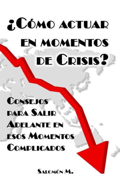 CÃ³mo Actuar En Momentos de Crisis