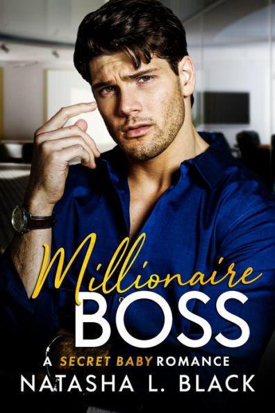Millionaire Boss: A Secret Baby Romance