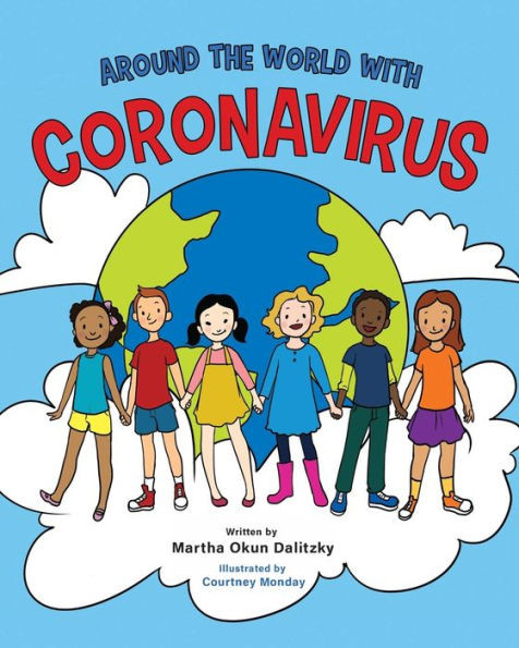 Around the World with Coronavirus: For Children Everywhere