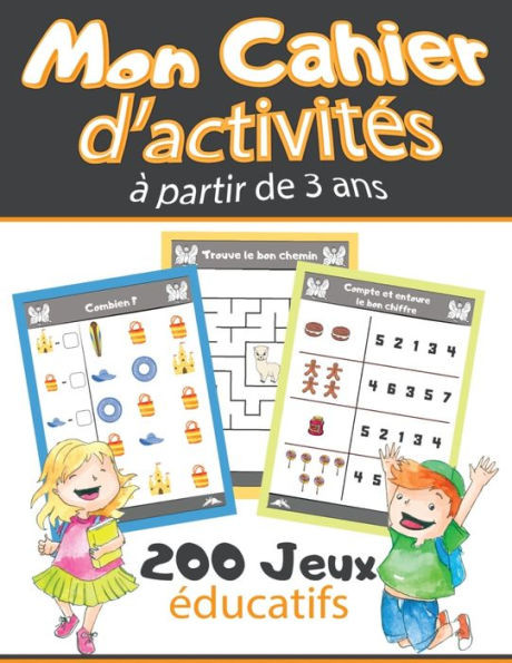 Mon Cahier d'activitÃ©s Ã  partir de 3 ans: J'apprends en m'amusant Livre d'activitÃ©s logiques, rÃ©flexion et Ã©criture Labyrinthes, cherche l'intrus, Je
