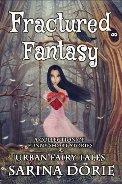 Fractured Fantasy: Urban Fairy Tales