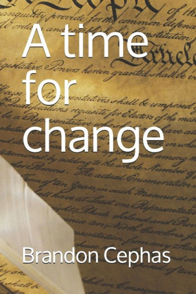 A time for change: Thoughts of a simple Black Man