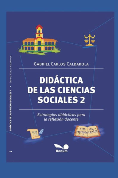 DidÃ¡ctica de las ciencias sociales 2: Estrategias didÃ¡cticas para la reflexiÃ³n docente