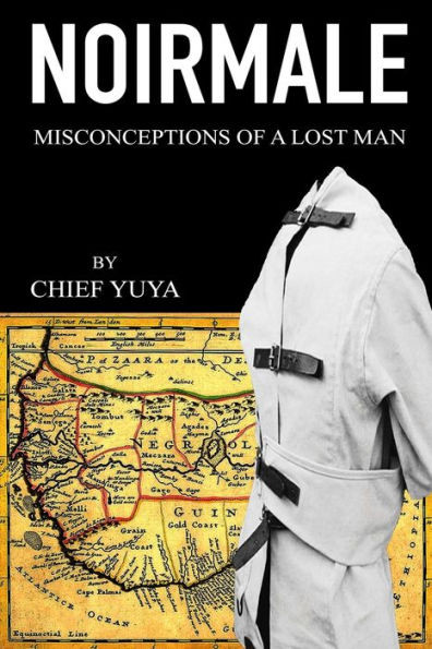 NoirMale: Misconceptions of a Lost Man