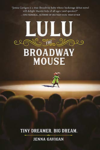 Lulu the Broadway Mouse (The Broadway Mouse series)
