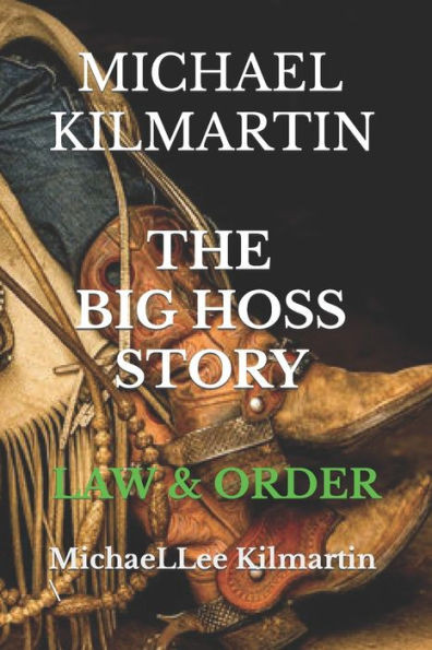 Michael Kilmartin Big Hoss: Rides for Law & Order