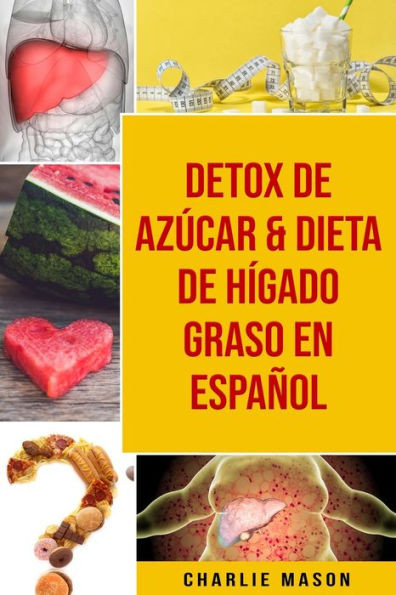Detox De AzÃºcar & Dieta De HÃ­gado Graso En EspaÃ±ol