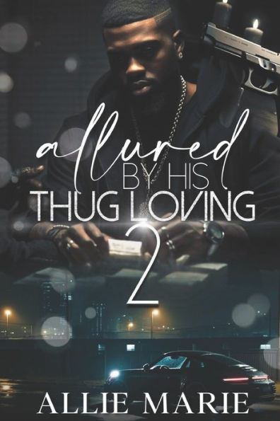 Allure By His Thug Loving 2