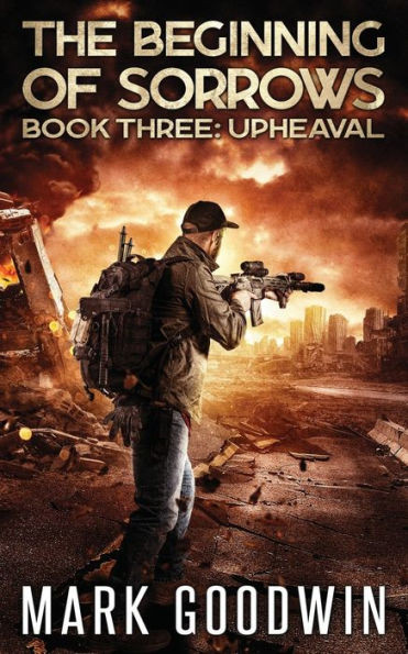 Upheaval: An Apocalyptic End-Times Thriller