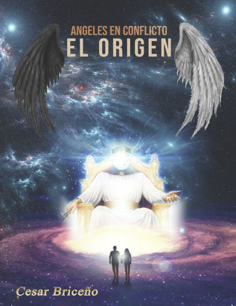 Ángeles en conflicto ""El ORIGEN"".