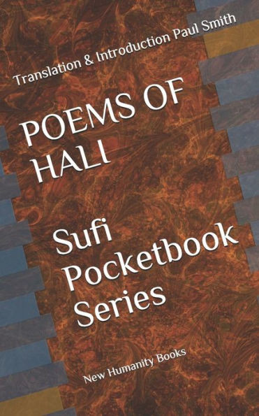POEMS OF HALI Sufi Pocketbook Series: Translation & Introduction Paul Smith
