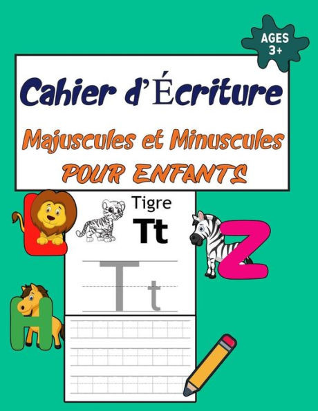 Cahier d'Écriture Majuscules et Minuscules pour Enfants: maternelles et CP, apprendre les lettres Cahier d'exercice des minuscules et majuscules - Con