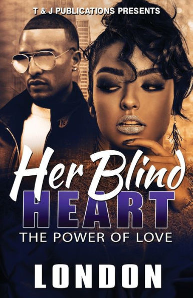 Her Blind Heart: The Power of Love