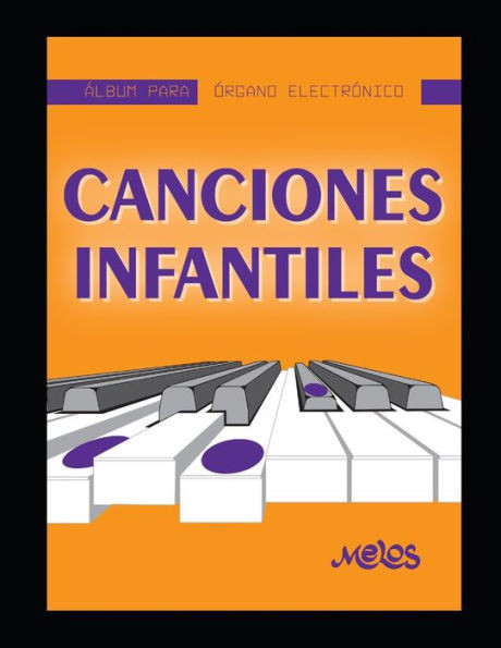 Canciones infantiles: Album para Ã³rgano electrÃ³nico