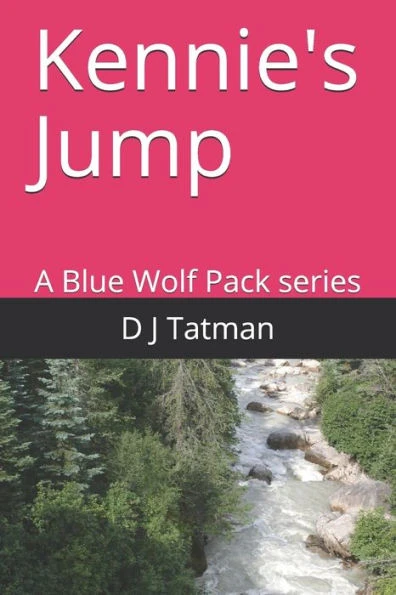 Kennie's Jump: A Blue Wolf Pack series
