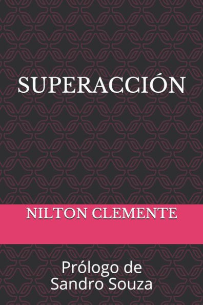 SuperacciÃ³n: PrÃ³logo de Sandro Souza