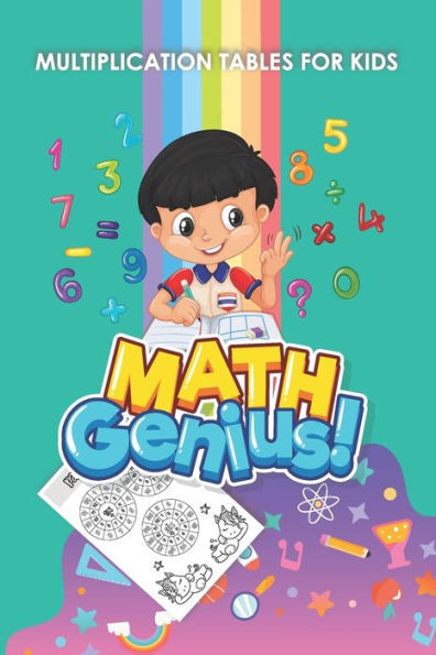 Math Genius -Multiplication tables for kids: MATH WORKBOOK - Multiplication tables from 1-12. 80-page exercise book with multiplication tables for col
