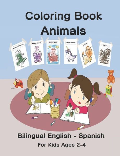 Coloring Book Animals Bilingual English - Spanish for kids ages 2-4