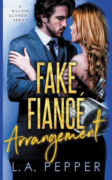 Fake Fiance Arrangement: A Fake Fiance Office Romance