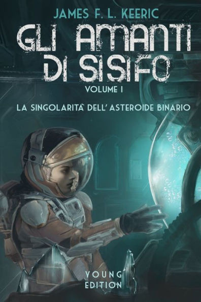 GLI AMANTI DI SISIFO Young Edition: La singolaritÃ  dell'asteroide binario