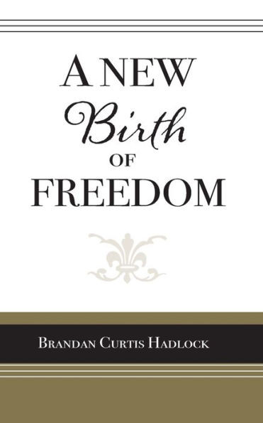 A New Birth of Freedom