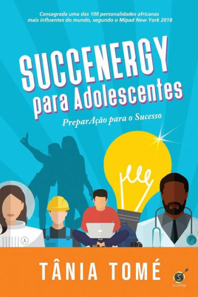 Succenergy Para Adolescentes: PreparaÃ§Ã£o para o Sucesso