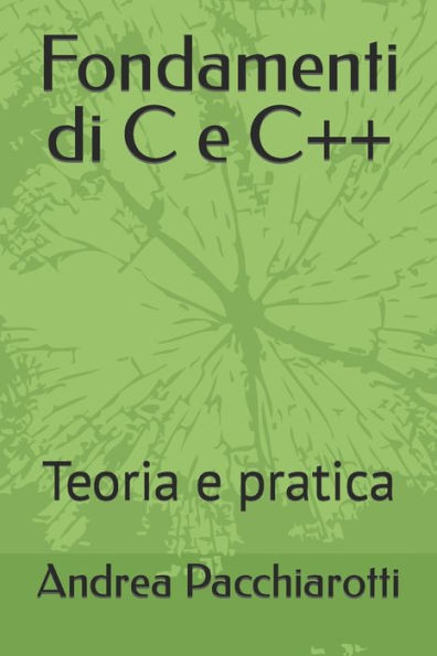 Fondamenti di C e C++: Teoria e pratica