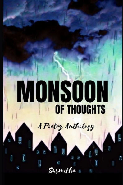 Monsoon of Thoughts: A Poetry Anthology