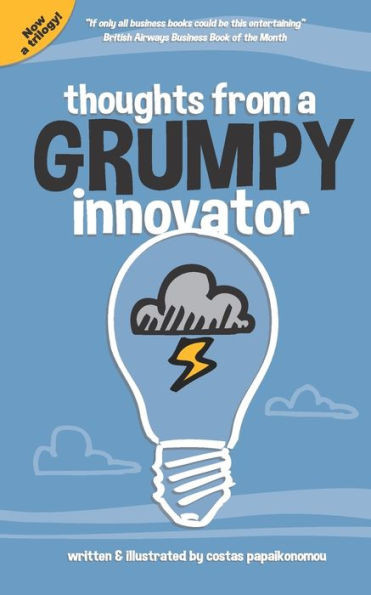 Thoughts From A Grumpy Innovator