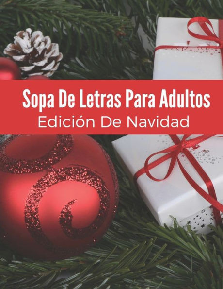 Sopa De Letras Para Adultos EdiciÃ³n De Navidad: Rompecabezas De Letras Grandes Con Soluciones