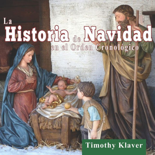 La Historia de Navidad en el Orden CronolÃ³gico