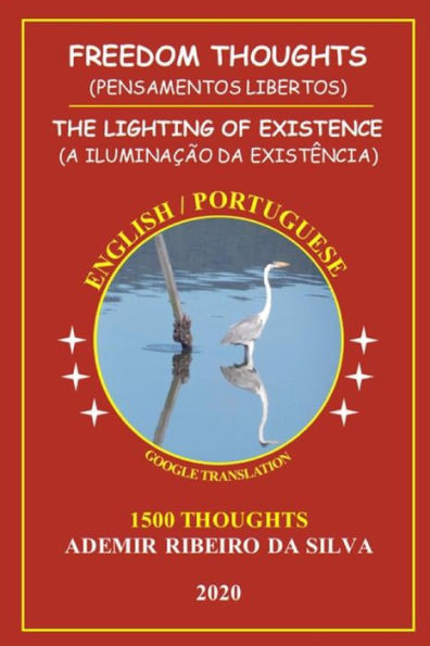 Freedom Thoughts: The Lighting of Existence