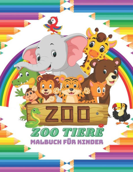 ZOO TIERE - Malbuch FÃ¼r Kinder