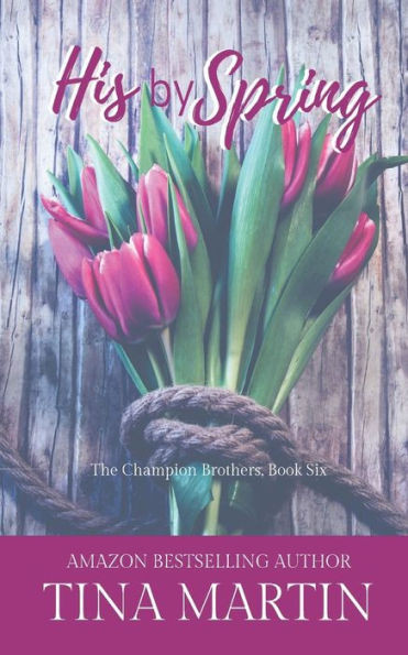 His By Spring: A Champion Sister Novel