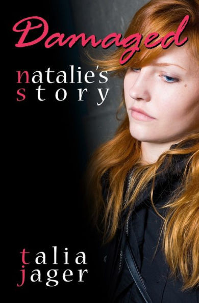Damaged: Natalie's Story
