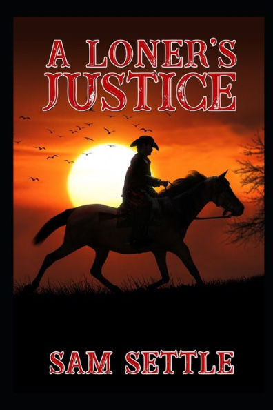 A Loner's Justice