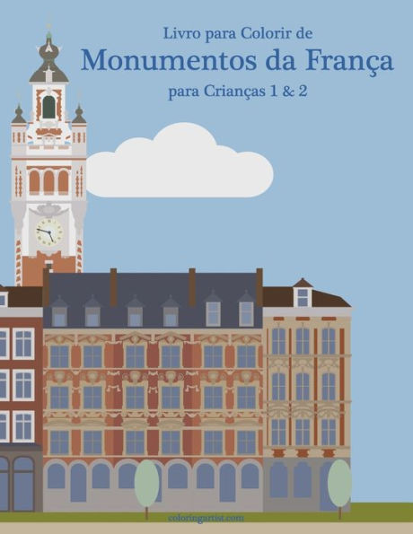 Livro para Colorir de Monumentos da França para Crianças 1 & 2