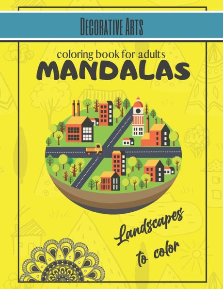 Decorative Arts - Mandalas coloring book for adults: Wonderful Mandalas for enthusiasts - Coloring Book Adults and Children Anti-Stress and relaxing (