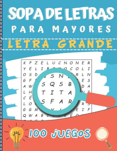Sopa de Letras para Mayores: Letra Grande ideal para problemas de vista 100 Juegos- 1800 Palabras idea del regalo