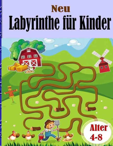 Labyrinthe fur Kinder: Kreative Labyrinth-RÃ¤tsel fÃ¼r Kinder