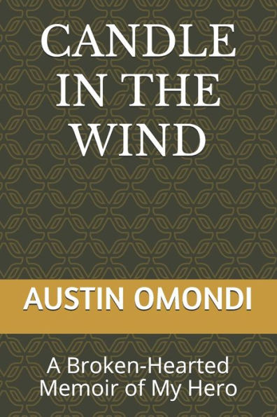 Candle in the Wind: A Broken-Hearted Memoir of My Hero