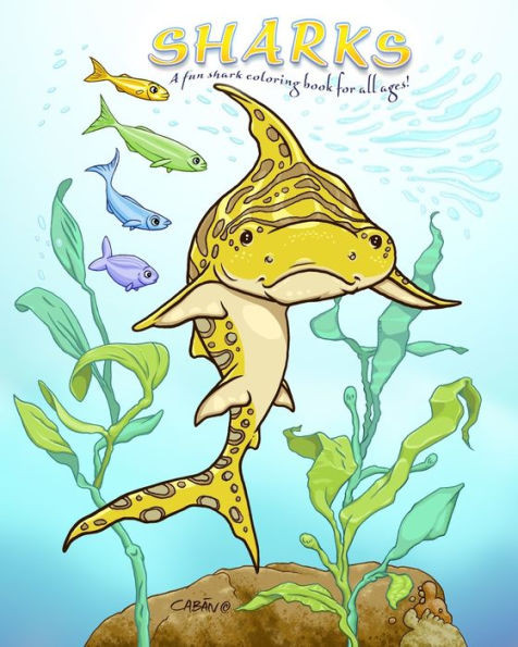 Sharks: A fun shark coloring book for all ages!